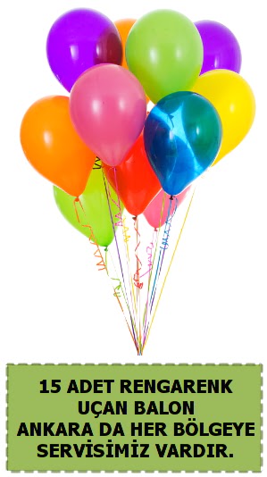 15 adet uan balon rengarenk  Ankara Anadolu iek sat 