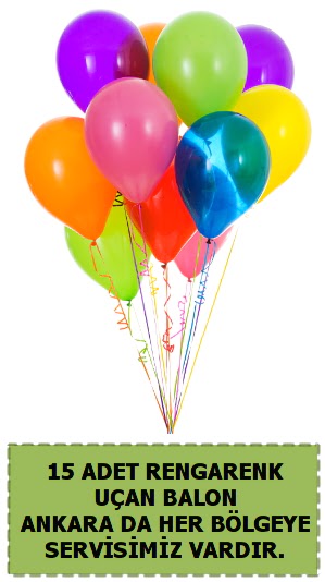 15 adet u�an balon rengarenk  Ankara Anadolu �i�ek sat��� 